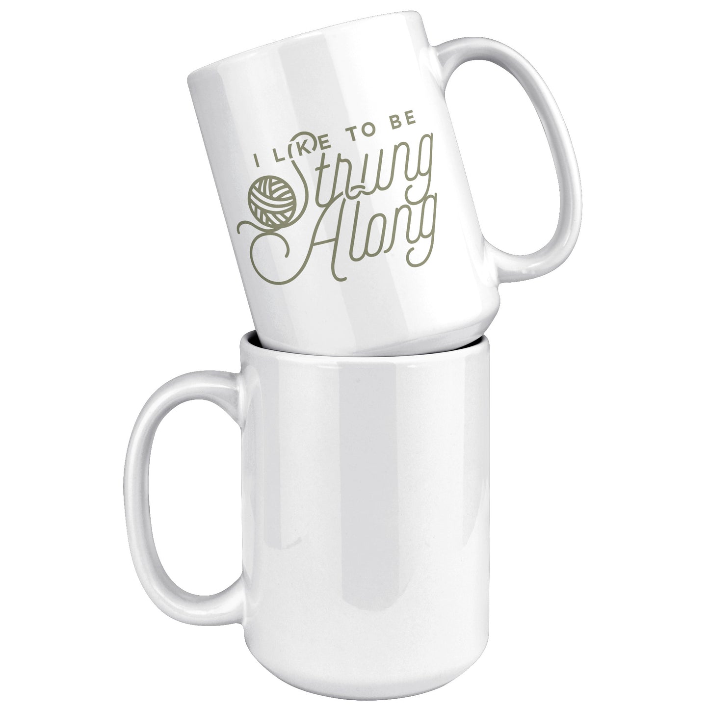 I Like To Be Strung Along Mug - Right Hand