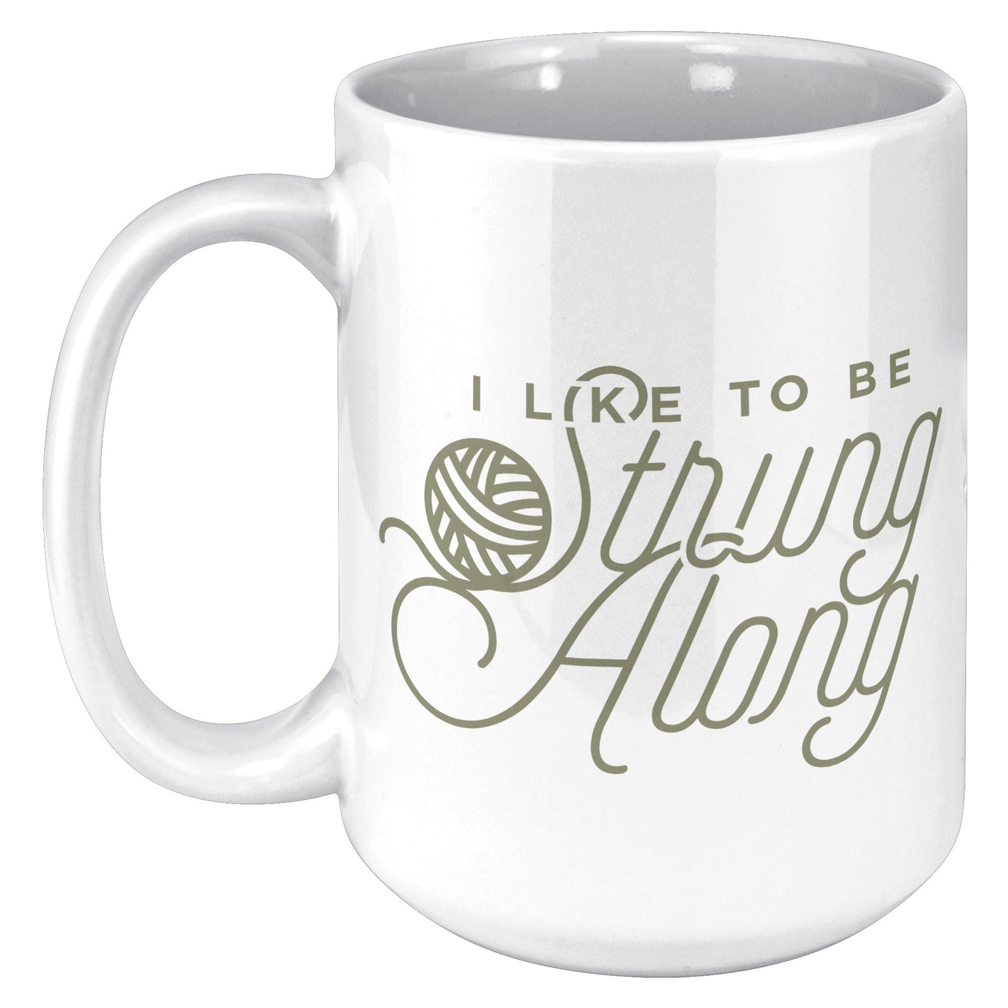 I Like To Be Strung Along Mug